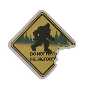 Sticker Do not Feed Bigfoot
